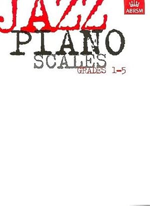 Bild des Verkufers fr Jazz Piano Scales, Grades 1-5 zum Verkauf von Smartbuy