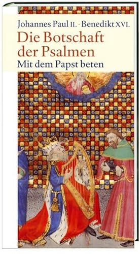 Seller image for Die Botschaft der Psalmen : Mit dem Papst beten for sale by Smartbuy