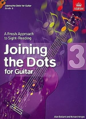 Seller image for Joining the Dots for Guitar, Grade 3 : A Fresh Approach to Sight-Reading for sale by Smartbuy