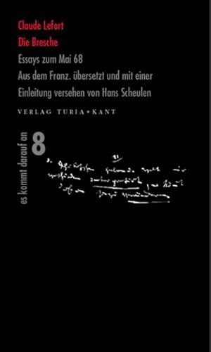 Bild des Verkufers fr Die Bresche : Essays zum Mai 68. Aus dem Franz. bersetzt und mit einer Einleitung versehen von Hans Scheulen zum Verkauf von Smartbuy