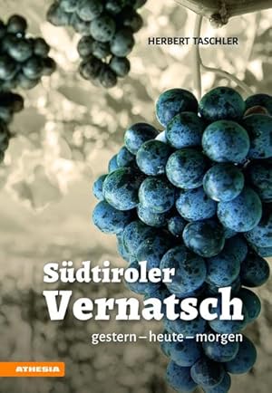 Seller image for Sdtiroler Vernatsch : gestern - heute - morgen for sale by Smartbuy