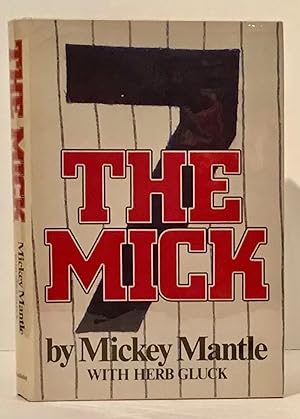 Imagen del vendedor de The Mick (SIGNED) a la venta por Carpe Diem Fine Books, ABAA
