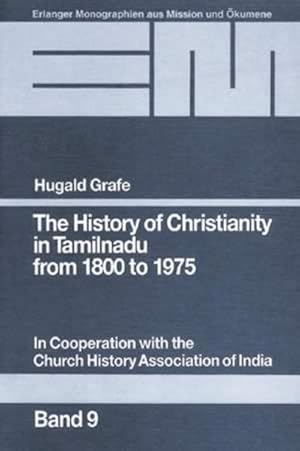 Bild des Verkufers fr Grafe, H: History of Christianity in Tamilnadu zum Verkauf von Smartbuy