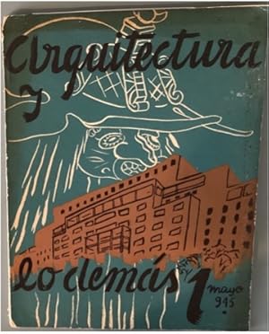 ARQUITECTURA Y LO DEMAS, VOL. I, NO. 1