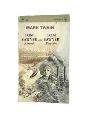 Bild des Verkufers fr Tom Sawyer Abroad and Tom Sawyer Detective zum Verkauf von World of Rare Books