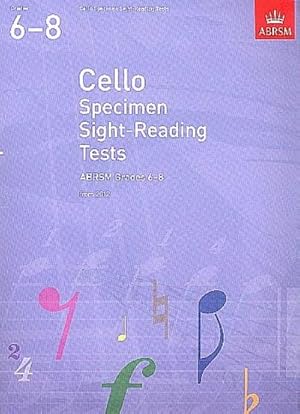 Bild des Verkufers fr Cello Specimen Sight-Reading Tests, ABRSM Grades 6-8 : from 2012 zum Verkauf von Smartbuy