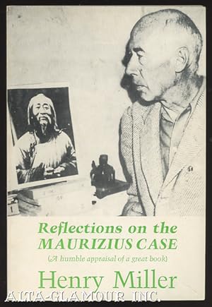 Imagen del vendedor de REFLECTIONS ON THE MAURIZIUS CASE (A Humble Appraisal Of A Great Book) a la venta por Alta-Glamour Inc.