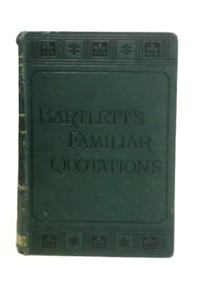Seller image for Familiar Quotations: Being an Attempt to Trace Their Source, Passages and Phrases in Common Use - for sale by World of Rare Books