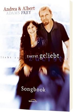 Bild des Verkufers fr Zuerst geliebt - Songbook zum Verkauf von Smartbuy