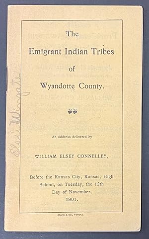 The emigrant Indian tribes of Wyandotte County