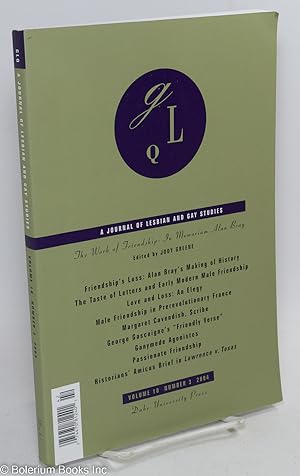 Image du vendeur pour GLQ: a journal of lesbian and gay studies; vol. 10, #3:: The Work of Friendship: In Memoriam, Alan Bray mis en vente par Bolerium Books Inc.