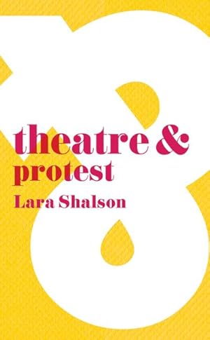 Seller image for Theatre and Protest for sale by Smartbuy