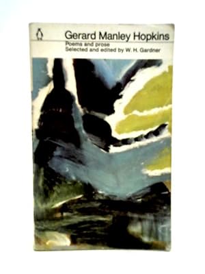 Bild des Verkufers fr Poems and Prose of Gerard Manley Hopkins With Introduction & Notes by W H Gardner zum Verkauf von World of Rare Books