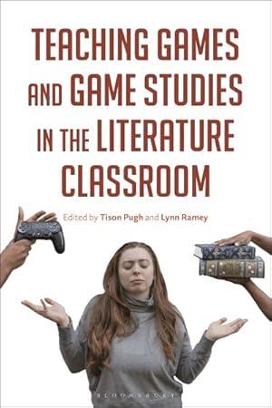 Image du vendeur pour Teaching Games and Game Studies in the Literature Classroom mis en vente par GreatBookPrices