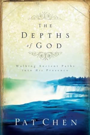 Imagen del vendedor de The Depths of God: Walking Ancient Paths into His Presence a la venta por Reliant Bookstore
