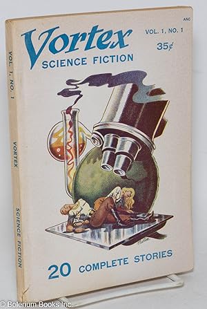 Imagen del vendedor de Vortex Science Fiction: vol. 1,, #1: 20 complete stories a la venta por Bolerium Books Inc.