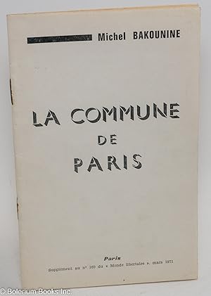 Image du vendeur pour La Commune de Paris et la Notion l'tat. Suivi de trois confrences aux ouvriers du Val de Saint - Imler (1871) mis en vente par Bolerium Books Inc.