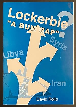 Lockerbie: "a bum rap"