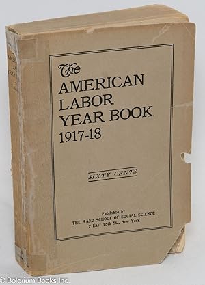 Imagen del vendedor de The American labor year book, 1917-18 a la venta por Bolerium Books Inc.