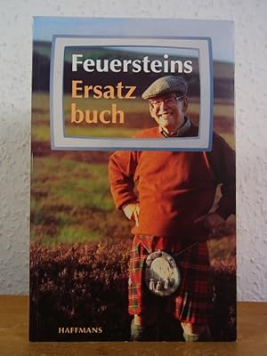 Seller image for Feuersteins Ersatzbuch der Reisen nach Hawaii, Grnland, Schottland, Ostafrika u.v.a. for sale by Antiquariat Weber