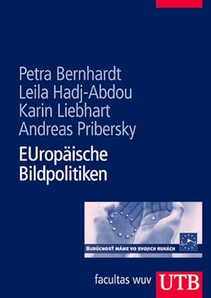 Bild des Verkufers fr Europische Bildpolitiken : Politische Bildanalyse an Beispielen der EU-Politik zum Verkauf von Smartbuy