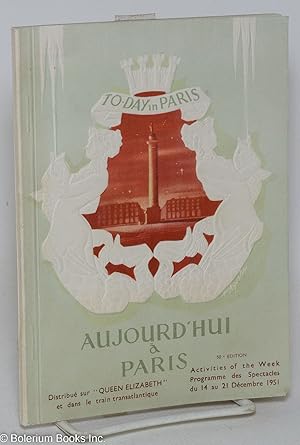 To-Day in Paris / Aujourd'hui à Paris: Distribué sur "Queen Elizabeth" et dans le train transatla...