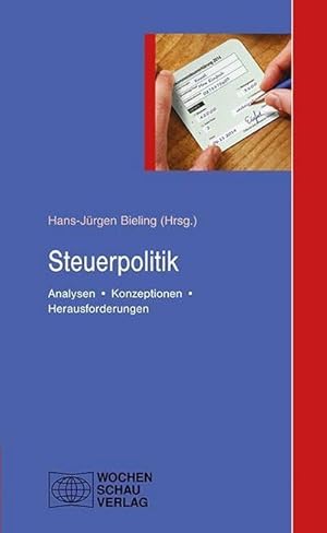 Bild des Verkufers fr Steuerpolitik : Analysen - Konzeptionen - Herausforderungen zum Verkauf von Smartbuy