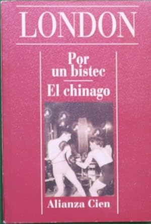 Bild des Verkufers fr Por un bistec; El chinago zum Verkauf von Librera Alonso Quijano