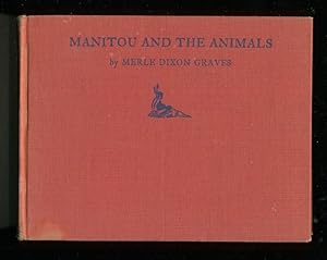 Seller image for MANITOU AND THE ANIMALS: AN INDIAN LEGEND for sale by Daniel Liebert, Bookseller