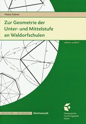 Bild des Verkufers fr Zur Geometrie der Unter- und Mittelstufe an Waldorfschulen - Fuhrer, Heinz zum Verkauf von Smartbuy