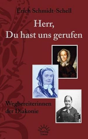Seller image for Herr, Du hast uns gerufen : Wegbereiterinnen der Diakonie for sale by Smartbuy