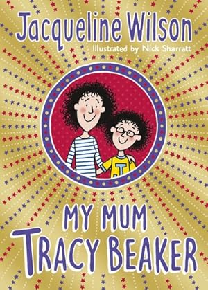 Seller image for My Mum Tracy Beaker : Now a major TV series for sale by Smartbuy