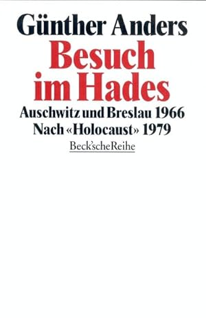 Bild des Verkufers fr Besuch im Hades : Auschwitz und Breslau 1966. Nach 'Holocaust' 1979 zum Verkauf von Smartbuy