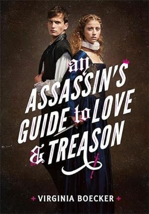Bild des Verkufers fr An Assassin's Guide to Love and Treason zum Verkauf von Smartbuy