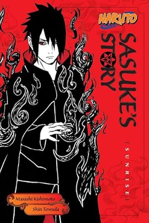 Bild des Verkufers fr Naruto: Sasuke's Story--Sunrise zum Verkauf von Smartbuy