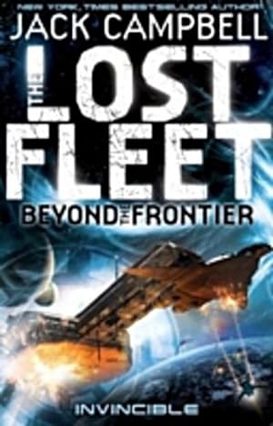 Bild des Verkufers fr Lost Fleet : Beyond the Frontier- Invincible Book 2 zum Verkauf von Smartbuy