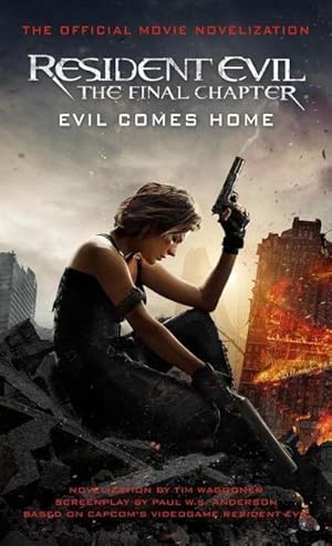 Imagen del vendedor de Resident Evil: The Final Chapter (The Official Movie Novelization) a la venta por Smartbuy