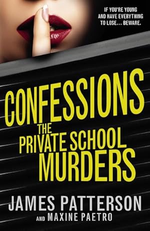 Bild des Verkufers fr Confessions: The Private School Murders : (Confessions 2) zum Verkauf von Smartbuy