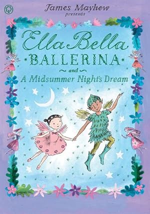 Bild des Verkufers fr Ella Bella Ballerina and A Midsummer Night's Dream zum Verkauf von Smartbuy