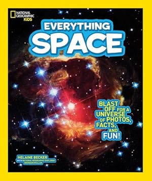Bild des Verkufers fr Everything Space : Blast off for a Universe of Photos, Facts, and Fun! zum Verkauf von Smartbuy