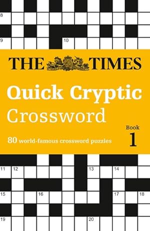 Seller image for The Times Quick Cryptic Crossword Book 1 : 80 World-Famous Crossword Puzzles for sale by Smartbuy