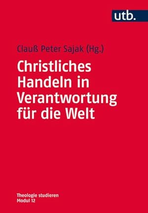 Seller image for Christliches Handeln in Verantwortung fr die Welt : Modul 12 for sale by Smartbuy