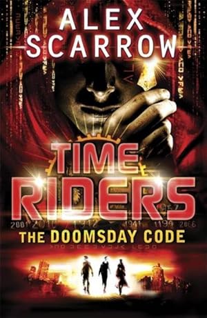 Bild des Verkufers fr TimeRiders: The Doomsday Code (Book 3) : The Doomsday Code (Book 3) zum Verkauf von Smartbuy