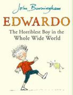 Bild des Verkufers fr Edwardo the Horriblest Boy in the Whole Wide World zum Verkauf von Smartbuy