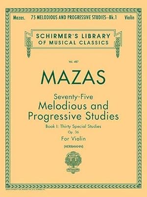 Bild des Verkufers fr 75 Melodious and Progressive Studies, Op. 36 - Book 1: Schirmer Library of Classics Volume 487 Violin Method zum Verkauf von Smartbuy