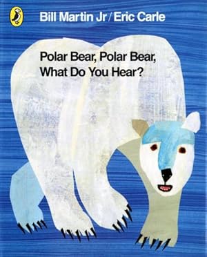 Bild des Verkufers fr Polar Bear, Polar Bear, What Do You Hear? zum Verkauf von Smartbuy