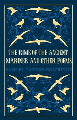 Image du vendeur pour The Rime of the Ancient Mariner and Other Poems : Annotated Edition - This collection brings together poetry written throughout Coleridge's life (Great Poets Series) mis en vente par Smartbuy