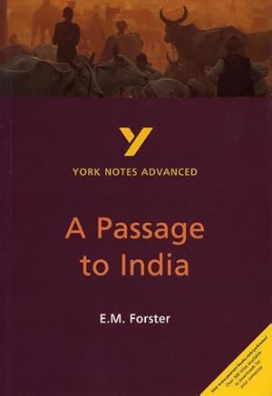 Seller image for A Passage to India: York Notes Advanced everything you need to catch up, study and prepare for and 2023 and 2024 exams and assessments : everything you need to catch up, study and prepare for 2021 assessments and 2022 exams for sale by Smartbuy