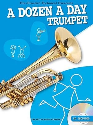 Bild des Verkufers fr A Dozen a Day: Trumpet: Pre-Practice Technical Exercises for the Trumpet [With CD (Audio)] zum Verkauf von Smartbuy