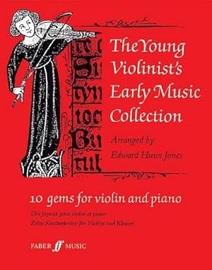 Bild des Verkufers fr The Young Violinist's Early Music Collection : 10 Gems for Violin and Piano zum Verkauf von Smartbuy